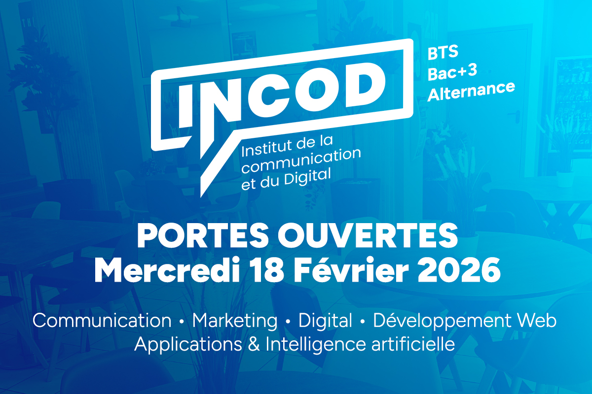 Portes ouvertes INCOD : l&rsquo;école post bac pour la com&rsquo; et le digital